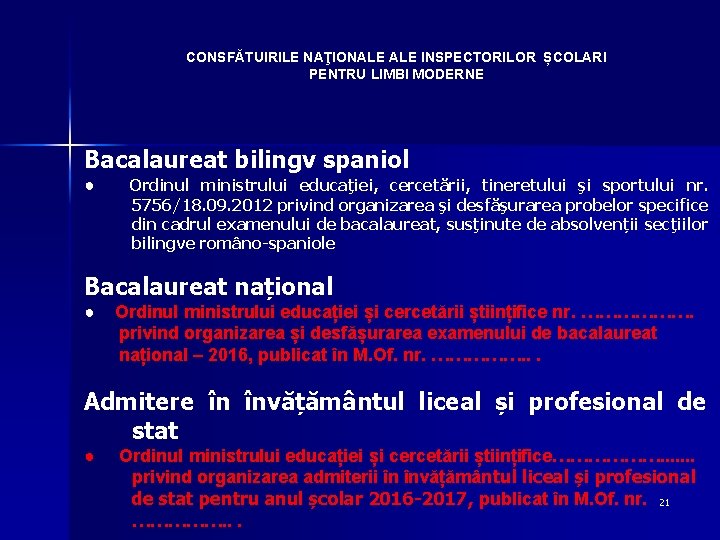 CONSFĂTUIRILE NAŢIONALE INSPECTORILOR ȘCOLARI PENTRU LIMBI MODERNE Bacalaureat bilingv spaniol ● Ordinul ministrului educaţiei,