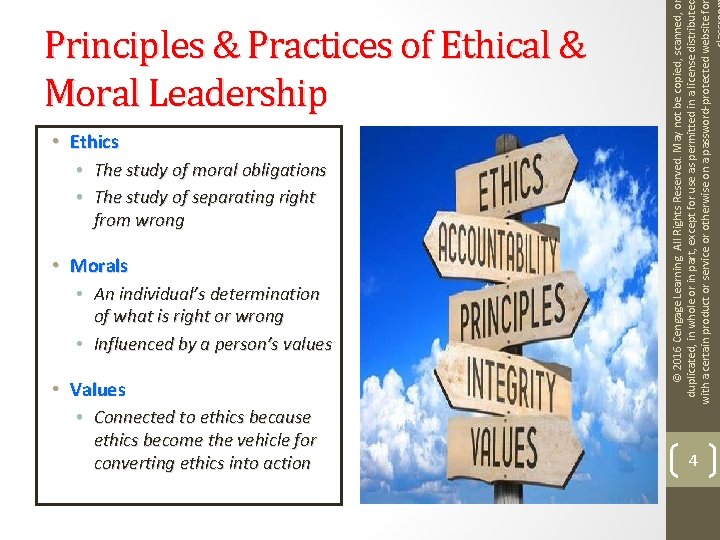  • Ethics • The study of moral obligations • The study of separating