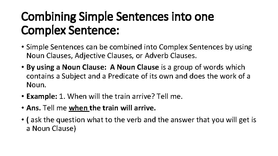 Synthesis of Sentences Part II Combining Sentence into