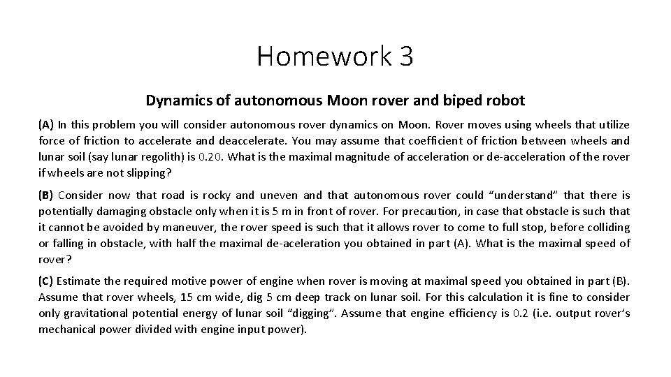 Homework 3 Dynamics of autonomous Moon rover and biped robot (A) In this problem