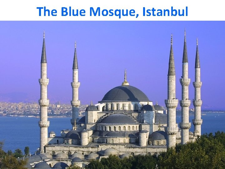 The Blue Mosque, Istanbul 
