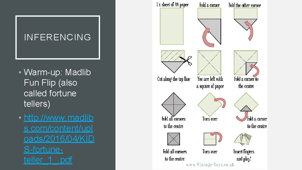 INFERENCING • Warm-up: Madlib Fun Flip (also called fortune tellers) • http: //www. madlib