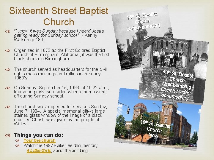 Sixteenth Street Baptist Church “I know it was Sunday because I heard Joetta getting