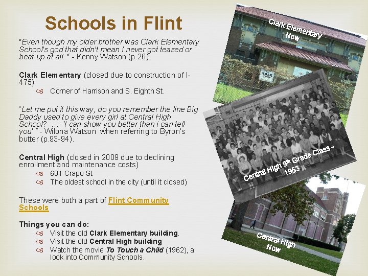 Schools in Flint “Even though my older brother was Clark Elementary School’s god that