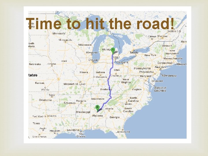 Time to hit the road! 