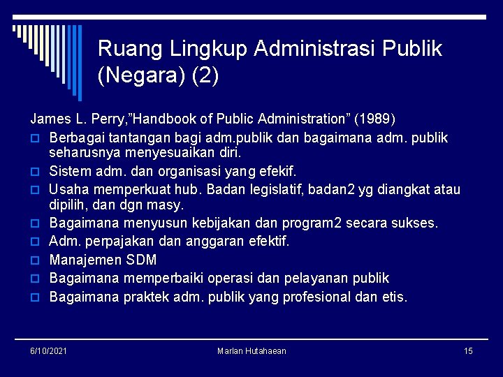 Ruang Lingkup Administrasi Publik (Negara) (2) James L. Perry, ”Handbook of Public Administration” (1989)