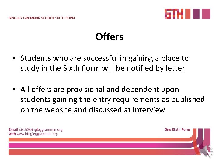 Offers • Students who are successful in gaining a place to study in the