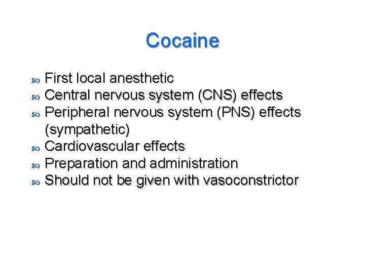 Cocaine First local anesthetic Central nervous system (CNS) effects Peripheral nervous system (PNS) effects