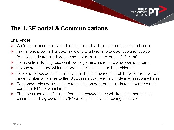 The i. USE portal & Communications Challenges Ø Co-funding model is new and required