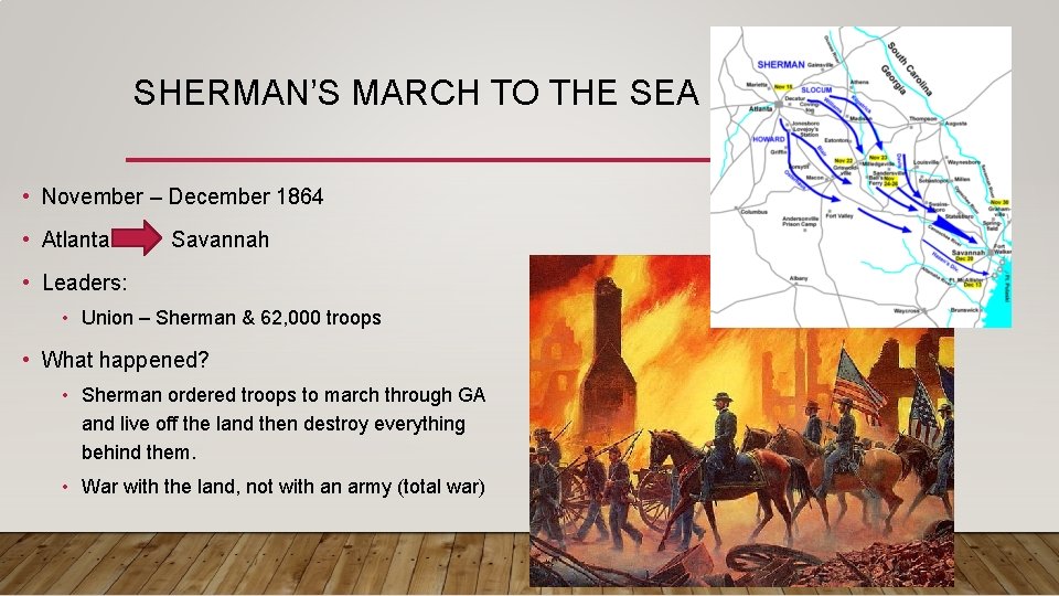SHERMAN’S MARCH TO THE SEA • November – December 1864 • Atlanta Savannah •