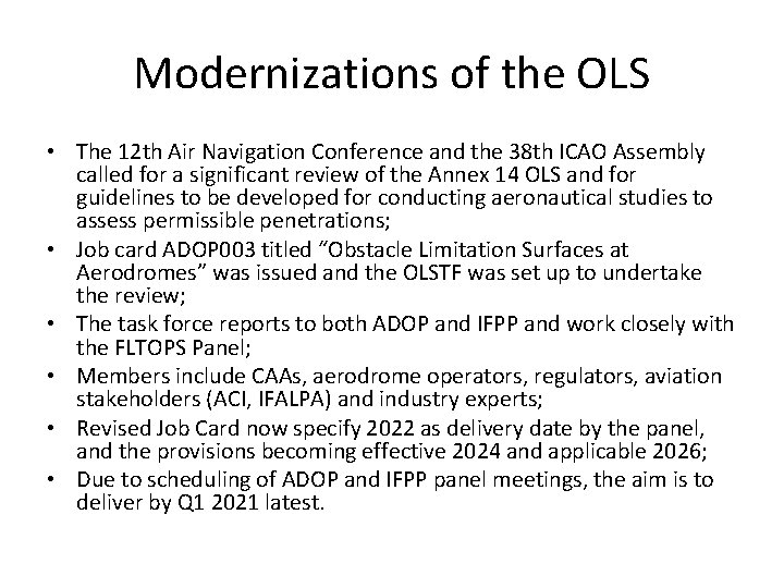 Modernizations of the OLS • The 12 th Air Navigation Conference and the 38