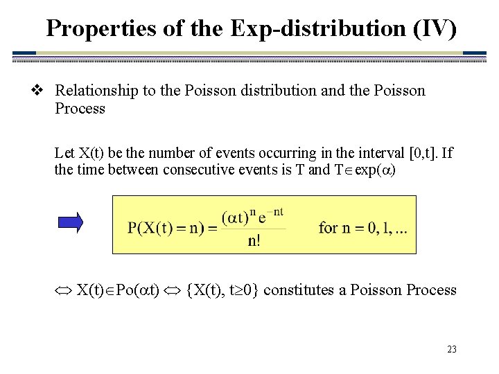 Properties of the Exp-distribution (IV) v Relationship to the Poisson distribution and the Poisson