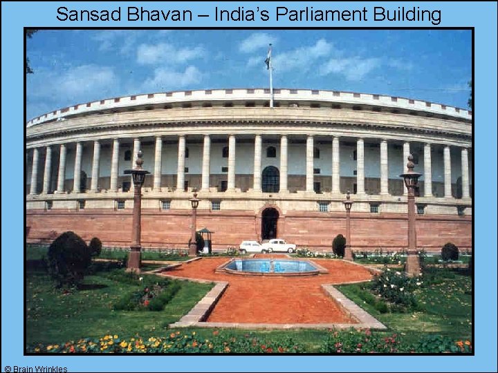 Sansad Bhavan – India’s Parliament Building © Brain Wrinkles 