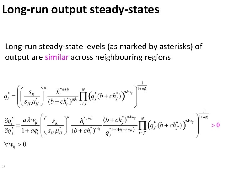 Long-run output steady-states Long-run steady-state levels (as marked by asterisks) of output are similar