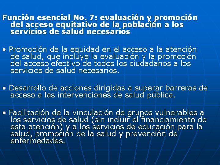 Función esencial No. 7: evaluación y promoción del acceso equitativo de la población a