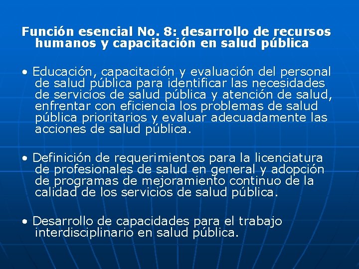 Función esencial No. 8: desarrollo de recursos humanos y capacitación en salud pública •