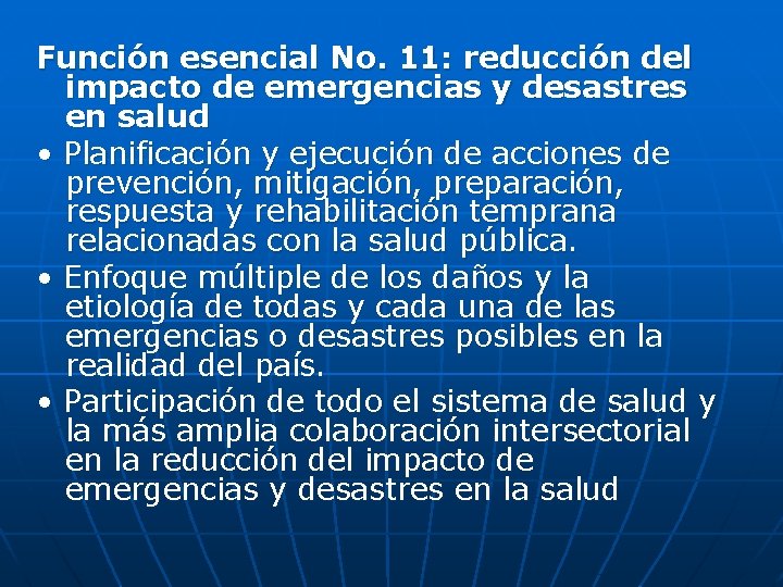 Función esencial No. 11: reducción del impacto de emergencias y desastres en salud •