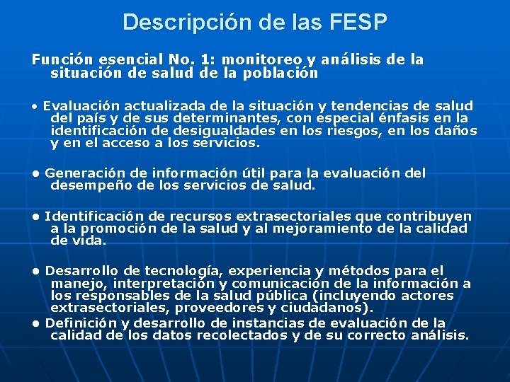 Descripción de las FESP Función esencial No. 1: monitoreo y análisis de la situación