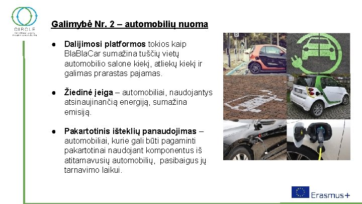 Galimybė Nr. 2 – automobilių nuoma ● Dalijimosi platformos tokios kaip Bla. Car sumažina