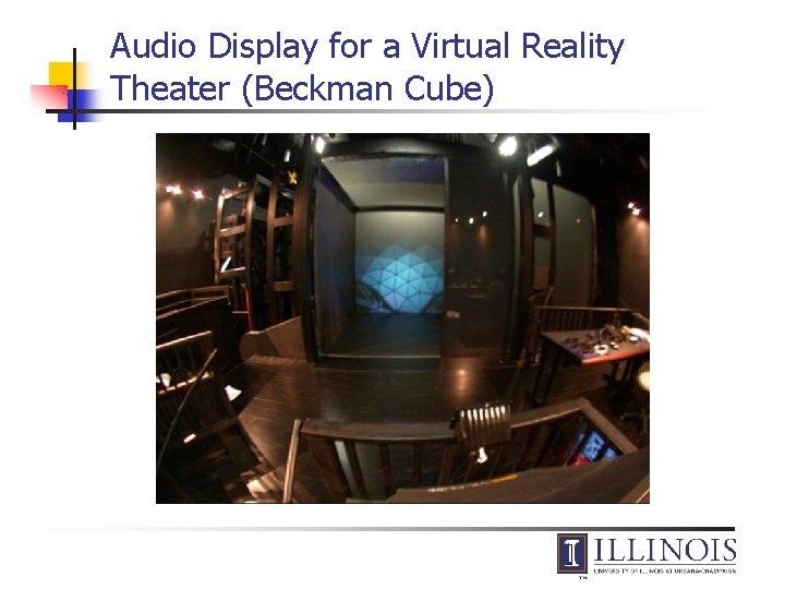 Audio Display for a Virtual Reality Theater (Beckman Cube) 