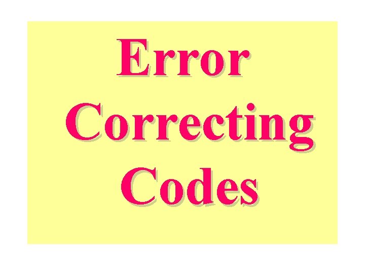 Error Correcting Codes 