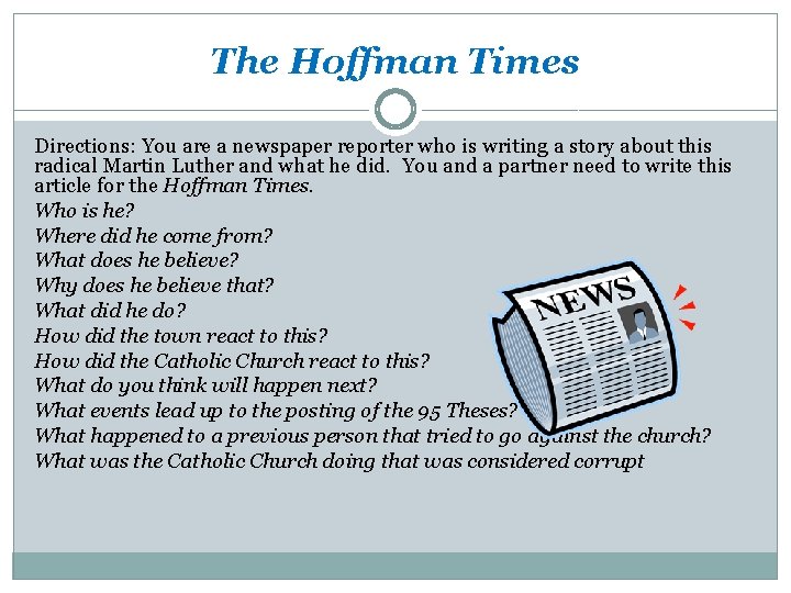 The Hoffman Times Directions: You are a newspaper reporter who is writing a story