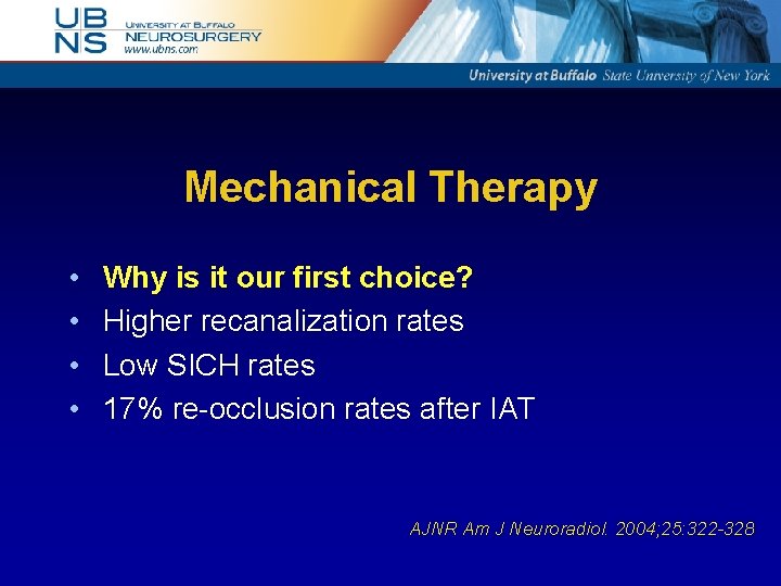 Mechanical Therapy • • Why is it our first choice? Higher recanalization rates Low