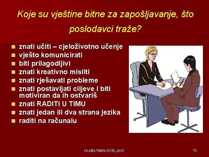 Koje su vještine bitne za zapošljavanje, što poslodavci traže? znati učiti – cjeloživotno učenje