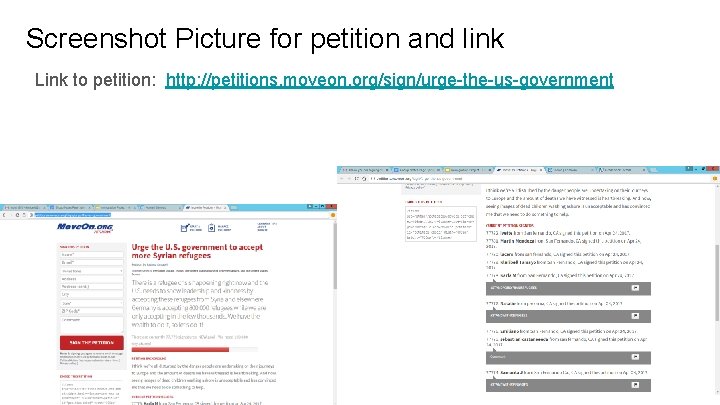 Screenshot Picture for petition and link Link to petition: http: //petitions. moveon. org/sign/urge-the-us-government 