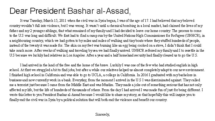 Dear President Bashar al-Assad, It was Tuesday, March 15, 2011 when the civil war