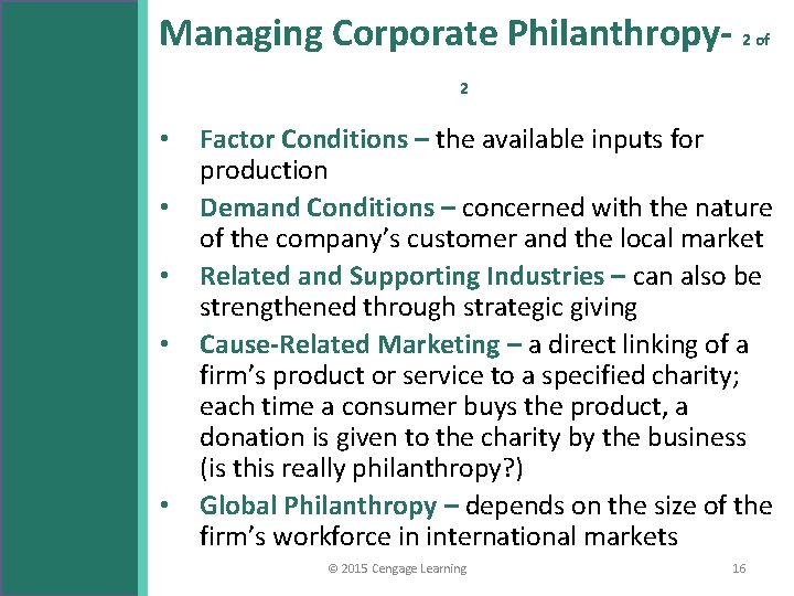 Managing Corporate Philanthropy- 2 of 2 • • • Factor Conditions – the available