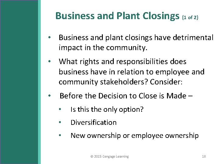 Business and Plant Closings (1 of 2) • Business and plant closings have detrimental