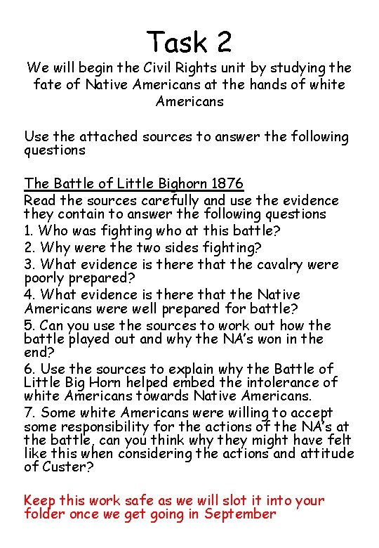 Task 2 We will begin the Civil Rights unit by studying the fate of