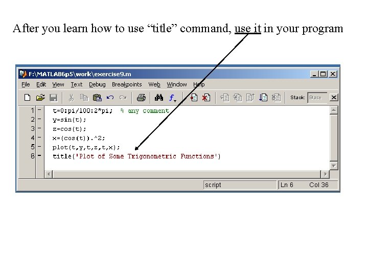 After you learn how to use “title” command, use it in your program 