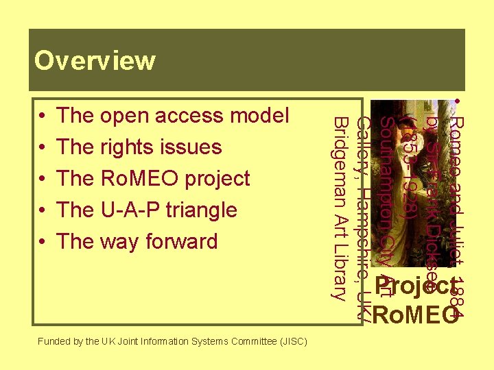 Overview The open access model The rights issues The Ro. MEO project The U-A-P
