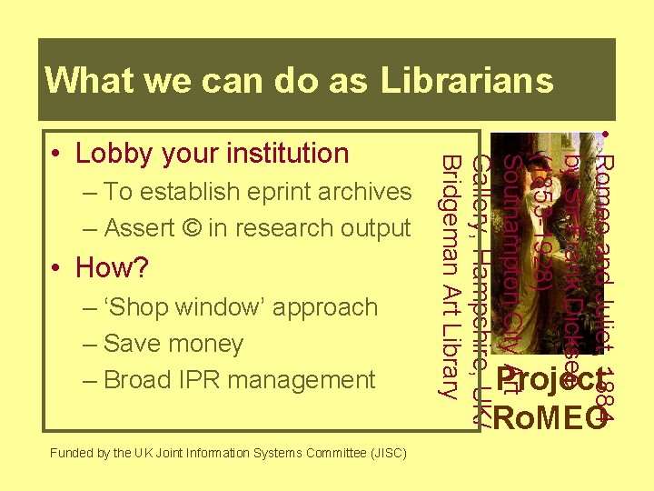 What we can do as Librarians – To establish eprint archives – Assert ©