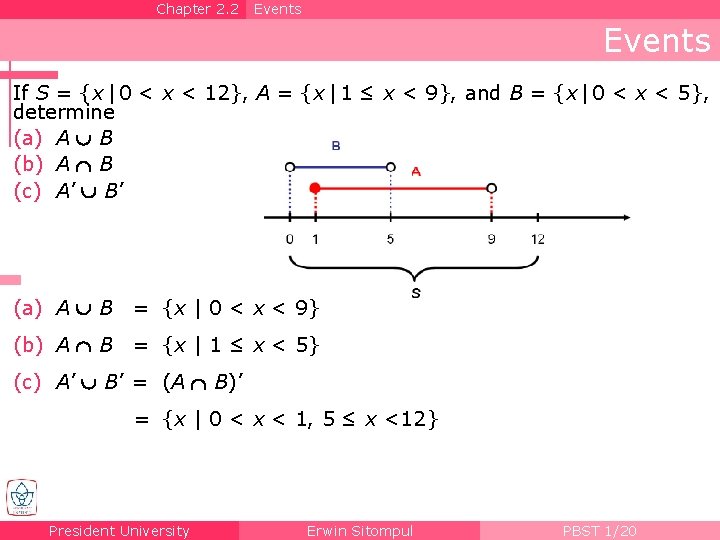 Chapter 2. 2 Events If S = {x | 0 < x < 12},