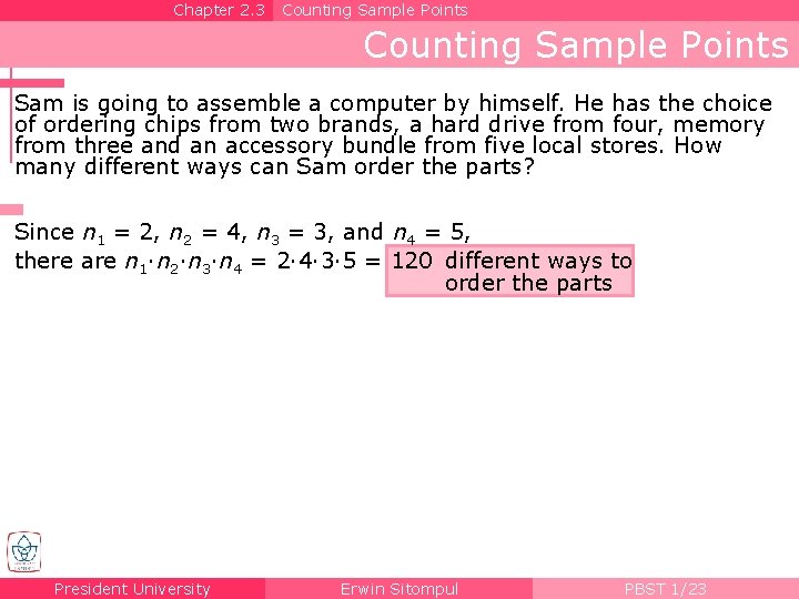 Chapter 2. 3 Counting Sample Points Sam is going to assemble a computer by