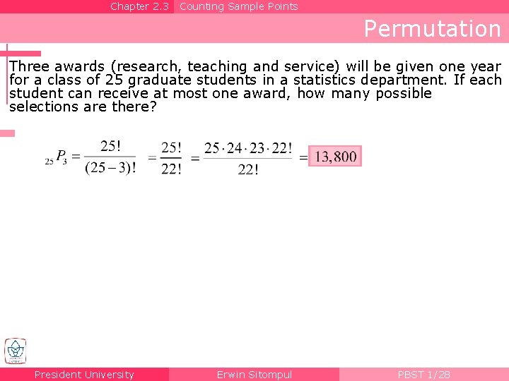 Chapter 2. 3 Counting Sample Points Permutation Three awards (research, teaching and service) will