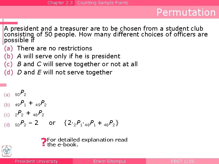 Chapter 2. 3 Counting Sample Points Permutation A president and a treasurer are to