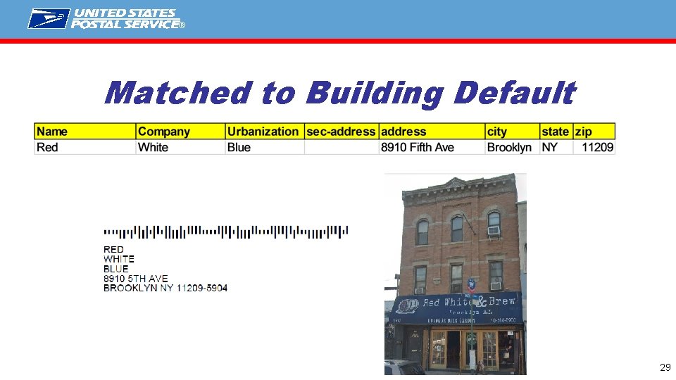 ® Matched to Building Default 29 