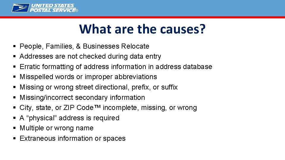 ® What are the causes? § § § § § People, Families, & Businesses