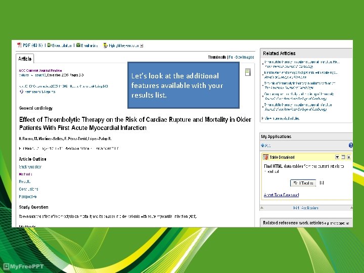 Let’s look at the additional features available with your results list. 