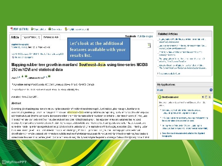 Let’s look at the additional features available with your results list. 