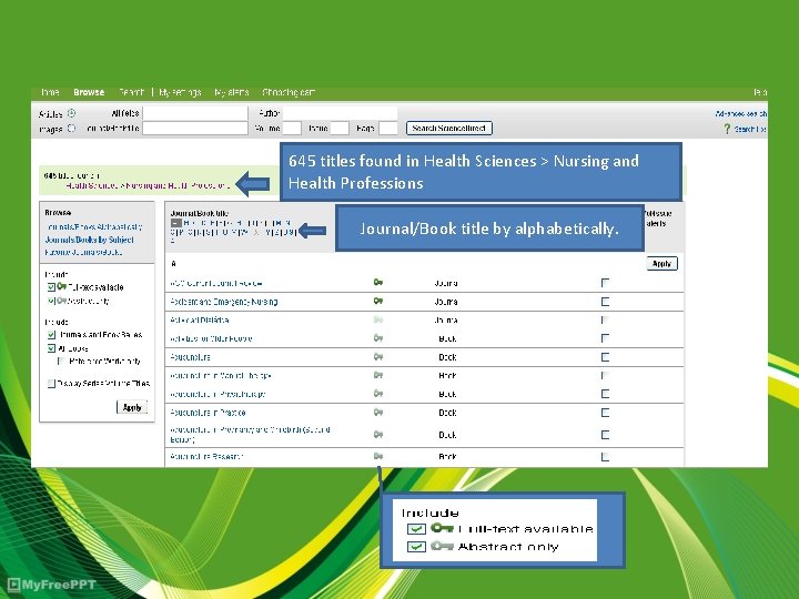 645 titles found in Health Sciences > Nursing and Health Professions Journal/Book title by