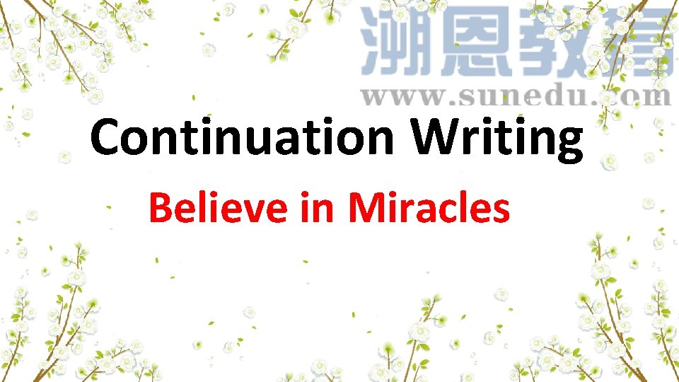 Continuation Writing Believe in Miracles 