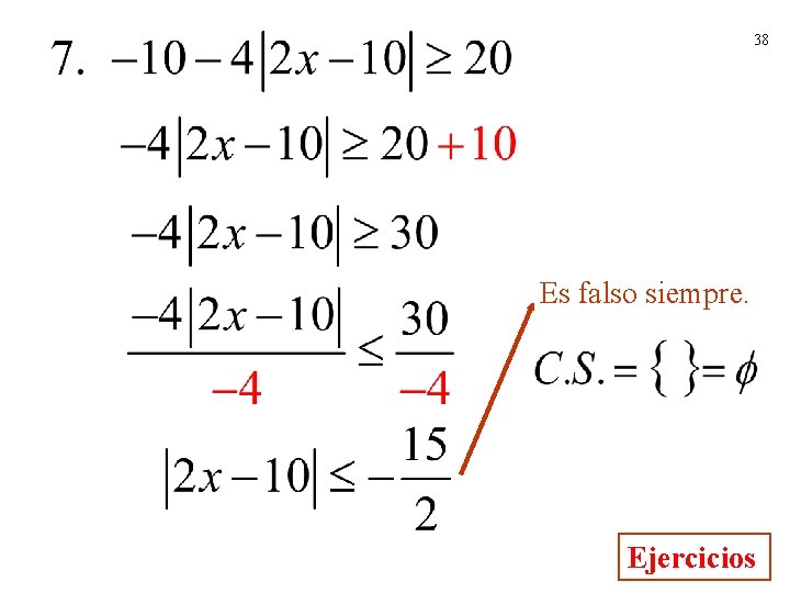 38 Es falso siempre. Ejercicios 