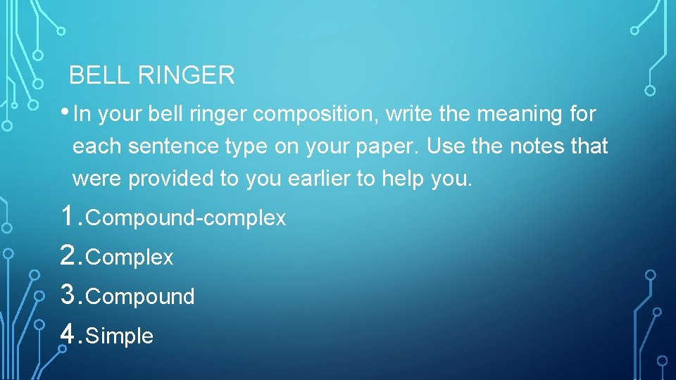 BELL RINGER • In your bell ringer composition, write the meaning for each sentence