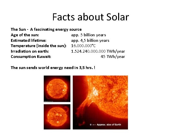 Facts about Solar The Sun - A fascinating energy source Age of the sun: