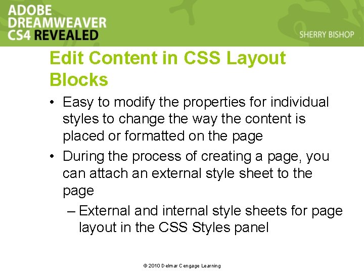Edit Content in CSS Layout Blocks • Easy to modify the properties for individual Edit Content in CSS Layout Blocks • Easy to modify the properties for individual